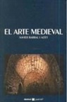 Xavier Barral I Altet - El arte medieval