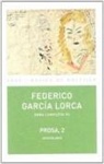 Federico García Lorca - Prosa 2