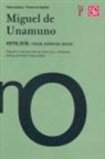 Miguel De Unamuno - Antología : poesía, narrativa, ensayo