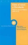 Sonia Alins, Mercedes García-Arenal, Gerard Albert Wiegers - Entre el Islam y Occidente : vida de Samuel Pallache, judío de Fez