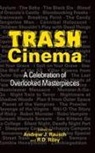 Andrew J. Rausch, R. D. Riley - Trash Cinema