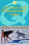 Turid Rugaas - ¿Qué puedo hacer cuando mi perro ladra? : el ladrido : la voz de un lenguaje