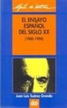 Juan Luis Suárez Granda - El ensayo español del siglo XX