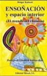 Holger Kalweit - Ensoñación y espacio interior