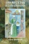 Laura Gutierrez - 100 recetas de cuatro generaciones