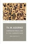 Theodor W. Adorno - Composición para el cine : el fiel correpetidor : obra completa 15