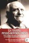 Diane Boyden-Pesso, Lowijs Perquin, Albert Pesso - La terapia Pesso-Boyden, PBSP