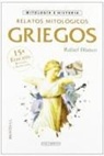 Rafael Blanco - Relatos mitológicos griegos