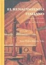 Juan Pedro Martín Vide - El Renacimiento italiano : historia y ficción, guía de lectura