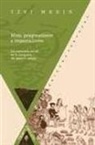 Tzvi Medin - Mito, pragmatismo e imperialismo : la conciencia social en la conquista del imperio azteca
