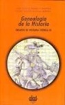 José Carlos Bermejo Barrera, José Bermejo, Pedro Andrés Piedras Monroy - Genealogía de la historia : ensayos de historia teórica III