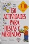 Valérie Langrognet - 150 actividades para fiestas y meriendas : de 3 a 10 años