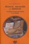 María Inés Mudrovcic - Historia, narración y memoria : los debates actuales en filosofía de la historia