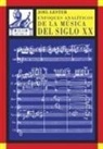 Joel Lester - Enfoques analíticos de la música del siglo XX