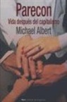 Michael Albert, Michael Alpert - Parecon : vida después del capitalismo