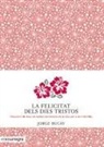 Jorge Bucay - La felicitat dels dies tristos