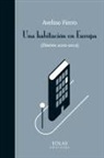 Avelino Fierro Gómez - Una habitación en Europa : diarios 2010-2012