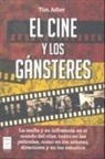Tim Adler - El cine y los gánsteres