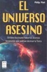 Philip Plait - El universo asesino