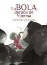 Pello Añorga, Jokin Mitxelena - La bola dorada de Yumma