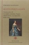 Benito Pérez Galdós - Episodios nacionales : Tercera serie II : La estafeta romántica ; Vergara ; Montes de Oca ; Los Ayacuchos ; Bodas reales