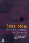 Sexualidades : represión, resistencia y cotidianidades