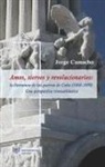 Jorge Camacho - Amos, siervos y revolucionarios : la literatura de las guerras de Cuba, 1868-1898, una perspectiva transatlántica