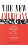 Committee on Population, Division of Behavioral and Social Sciences and Education, National Research Council, Panel on the Demographic and Economic Impacts of Immigration, Barry Edmonston, James P Smith... - The New Americans