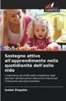Isabel Etspüler - Sostegno attivo all'apprendimento nella quotidianità dell'asilo nido