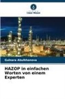 Gulnara Abulkhanova - HAZOP in einfachen Worten von einem Experten