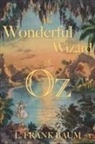 L. Frank Baum - The Wonderful Wizard of Oz