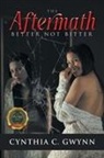 Cynthia C Gwynn, Cynthia C. Gwynn - The Aftermath