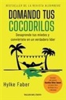 Hylke Faber - Domando tus cocodrilos