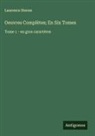 Laurence Sterne - Oeuvres Complètes; En Six Tomes