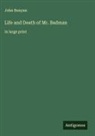 John Bunyan - Life and Death of Mr. Badman