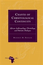 Benedict Ehinack, Knut Holter - Chants of Christological Continuity