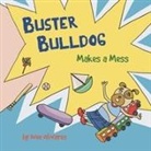 Ivee Olivares - Buster Bulldog Makes a Mess
