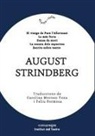 Feliu Formosa, August Strindberg - August Strindberg : El viatge de Pere l¿Afortunat / La més forta / Dansa de mort / La sonata dels espectres /Escrits sobre teatre