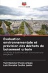 Luiz Moreira Coelho Junior, Yuri Rommel Vieira Araújo - Évaluation environnementale et prévision des déchets de boisement urbain