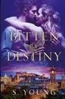 S. Young - Bitten by Destiny