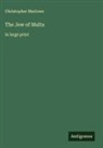 Christopher Marlowe - The Jew of Malta