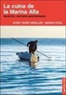 Felip Bens i Carrión, José Vicente Miralles Piles, Marisa Piles Almela, Toni Sabater - La cuina de la Marina Alta : recepte i històries mediterrànies