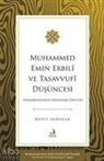 Mesut Akdogan - Muhammed Emin Erbili ve Tasavvuf Düsüncesi