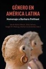 Sarah Albiez Wieck, Silke Hensel, Holger M. Meding, Katharina Schembs - Género en América Latina : homenaje a Barbara Potthast