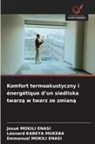 Léonard Kabeya Mukeba, Emmanuel Mokili Enasi, Josué Mokili Enasi - Komfort termoakustyczny i énergétique d'un siedliska twarza w twarz ze zmiana