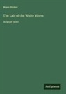 Bram Stoker - The Lair of the White Worm