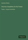Laurence Sterne - Oeuvres Complètes; En Six Tomes