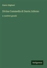 Dante Alighieri - Divina Commedia di Dante; Inferno