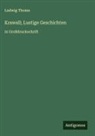 Ludwig Thoma - Krawall; Lustige Geschichten