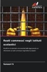 Sonasri S - Reati commessi negli istituti scolastici